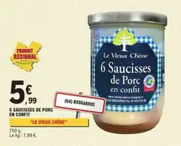 E.Leclerc 6 Saucisses de Porc en Confit offre