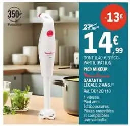 E.Leclerc Pied Mixeur Moulinex offre