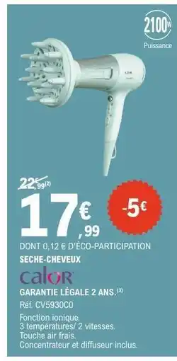 E.Leclerc SÈCHE-CHEVEUX CALOR offre
