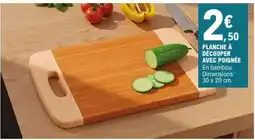 E.Leclerc PLANCHE À DÉCOUPER AVEC POIGNÉE offre