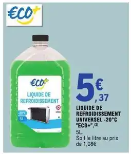 E.Leclerc LIQUIDE DE REFROIDISSEMENT UNIVERSEL -20°C ECO+ offre