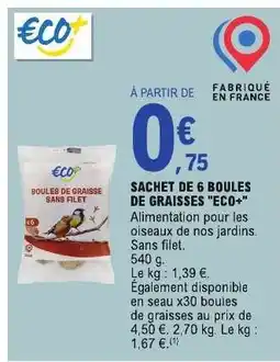 E.Leclerc Sachet de 6 boules de graisses 'ECO+' offre