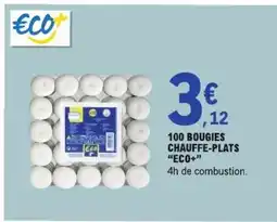 E.Leclerc 100 BOUGIES CHAUFFE-PLATS “ECO+” offre