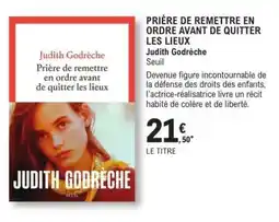 E.Leclerc PRIÈRE DE REMETTRE EN ORDRE AVANT DE QUITTER LES LIEUX offre