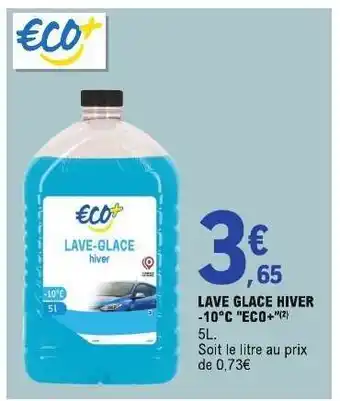E.Leclerc LAVE-GLACE HIVER -10°C ECO+ offre