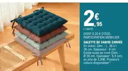 E.Leclerc Galette de Chaise Carrée offre