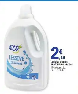 E.Leclerc LESSIVE LIQUIDE FRAÎCHEUR “ECO+” offre