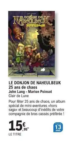 E.Leclerc LE DONJON DE NAHEULBEUK 25 ans de chaos offre