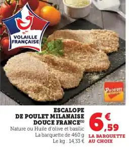Super U Escalope de poulet milanaise douce france offre
