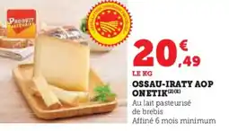 Super U Ossau iraty aop onetik offre