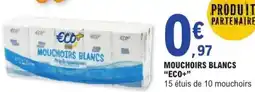 E.Leclerc ECO+ Mouchoirs blancs offre