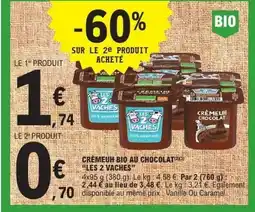 E.Leclerc LES 2 VACHES Crèmeuh bio au chocolat offre