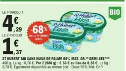 E.Leclerc ST HUBERT Bio sans huile de palme 55% mat. gr. demi-sel offre