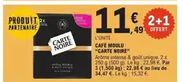 E.Leclerc CARTE NOIRE Café moulu offre