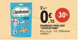 E.Leclerc CATISFACTIONS Friandises pour chat offre