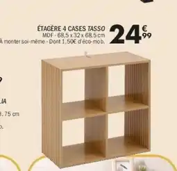 La Foir'Fouille Étagère 4 cases tasso offre