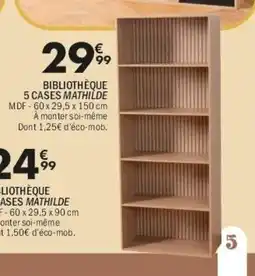 La Foir'Fouille Bibliothèque 5 cases mathilde offre