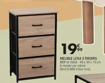 La Foir'Fouille Meuble lena 3 tiroirs offre