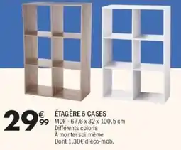 La Foir'Fouille Étagère 6 cases offre