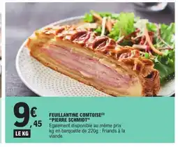 E.Leclerc PIERRE SCHMIDT Feuillantine comtoise offre