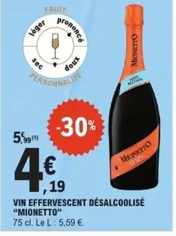 E.Leclerc MIONETTO Vin effervescent désalcoolisé offre