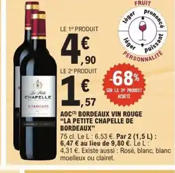 E.Leclerc LA PETITE CHAPELLE DE BORDEAUX Aoc bordeaux vin rouge offre