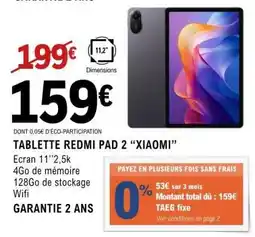 E.Leclerc TABLETTE REDMI PAD 2 XIAOMI offre