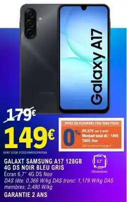 E.Leclerc GALAXY SAMSUNG A17 128GB 4G DS NOIR BLEU GRIS offre