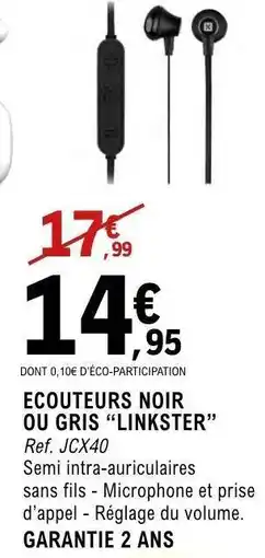 E.Leclerc ECOUTEURS NOIR OU GRIS “LINKSTER” offre