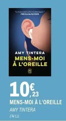 E.Leclerc MENS-MOI À L'OREILLE offre