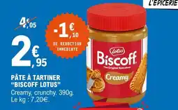 E.Leclerc PÂTE À TARTINER “BISCOFF LOTUS” offre