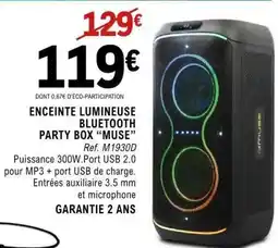 E.Leclerc ENCEINTE LUMINEUSE BLUETOOTH PARTY BOX “MUSE” offre