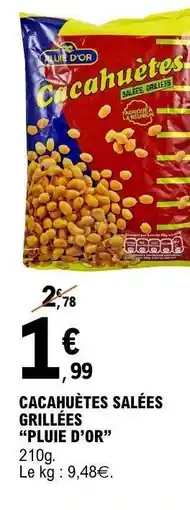 E.Leclerc Cacahuètes Salées Grillées 'Pluie d'Or' offre