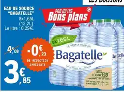 E.Leclerc Eau de Source 'Bagatelle' offre
