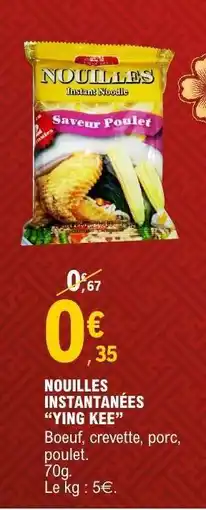 E.Leclerc NOUILLES INSTANTANÉES “YING KEE” offre