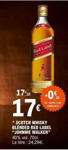 E.Leclerc Scotch Whisky Blended Red Label Johnnie Walker offre