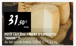 E.Leclerc PETIT LAIT CRU PIMENT D’ESPELETTE “AGOUR” offre