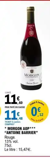 E.Leclerc MORGON AOP ANTOINE BARRIER offre
