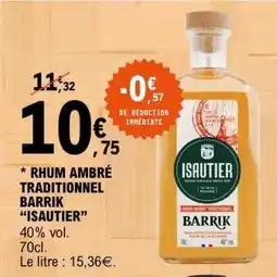 E.Leclerc Rhum Ambré Traditionnel Barrik Isautier offre