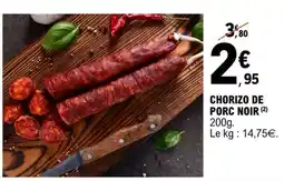 E.Leclerc CHORIZO DE PORC NOIR offre