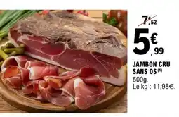E.Leclerc JAMBON CRU SANS OS offre