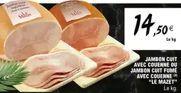 E.Leclerc JAMBON CUIT SUPÉRIEUR AVEC COUENNE offre