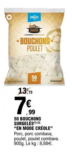E.Leclerc 50 BOUCHONS SURGELÉS “EN MODE CRÉOLE” offre
