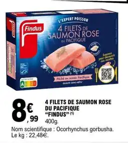 E.Leclerc 4 FILETS DE SAUMON ROSE DU PACIFIQUE “FINDUS” offre