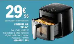 E.Leclerc FRITEUSE AIR “ELSAY” offre