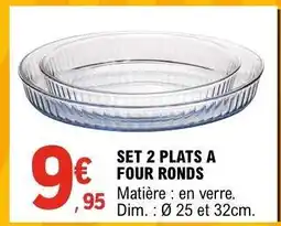 E.Leclerc SET 2 PLATS A FOUR RONDS offre