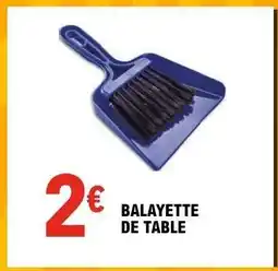 E.Leclerc BALAYETTE DE TABLE offre