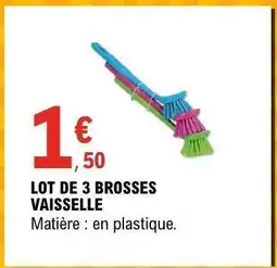 E.Leclerc LOT DE 3 BROSSES VAISSELLE offre