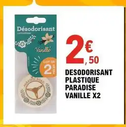 E.Leclerc DESODORISANT PLASTIQUE PARADISE VANILLE X2 offre