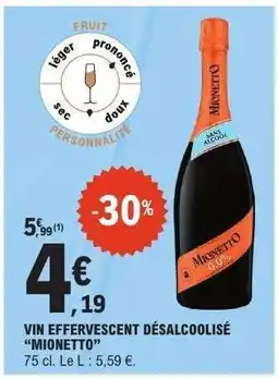 E.Leclerc Vin Effervescent Désalcoolisé Mionetto offre